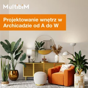 Projektowanie wnętrz w Archicadzie od A do W